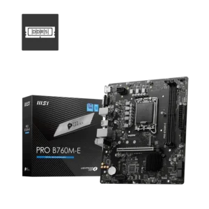 MSI PRO B760M-E mATX Motherboards ( Intel LGA 1700 Socket, Supports Intel Core 14th, 13th, 12th Gen Processors, Intel Pentium Gold and Celeron Processors, 2x DDR5 RAM Slots, Max 128GB RAM Support )